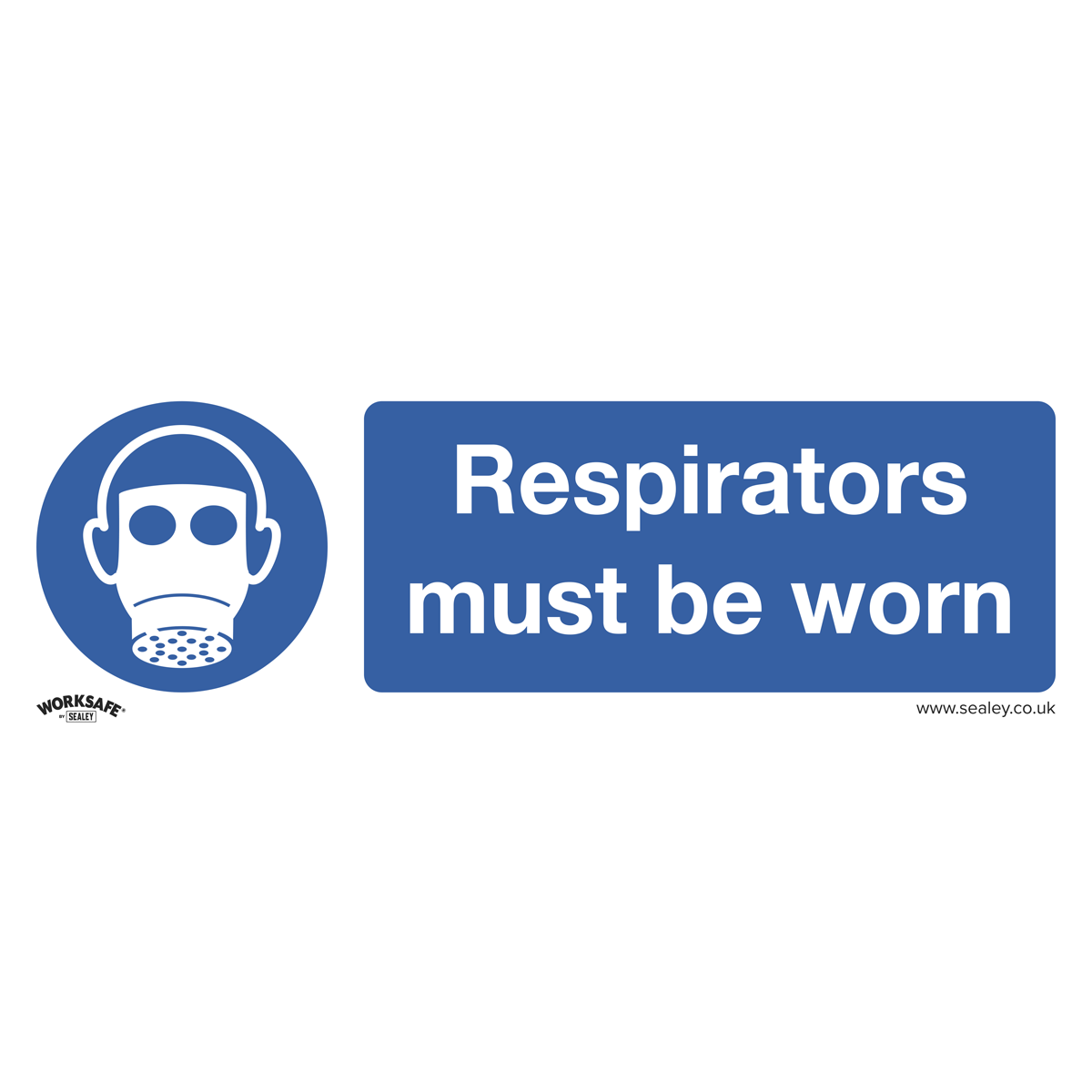 Sealey Mandatory Safety Sign - Respirators Must Be Worn - Rigid Plastic