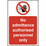 Bsafe No Admittance Authorised Only Sign White/Red